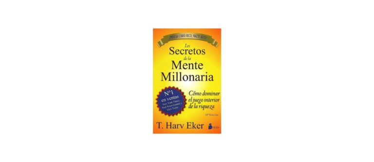 Los Secretos De La Mente Millonaria Site.drive.google.com Resumen libro: “Los secretos de la Mente Millonaria” de T. Harv Eker