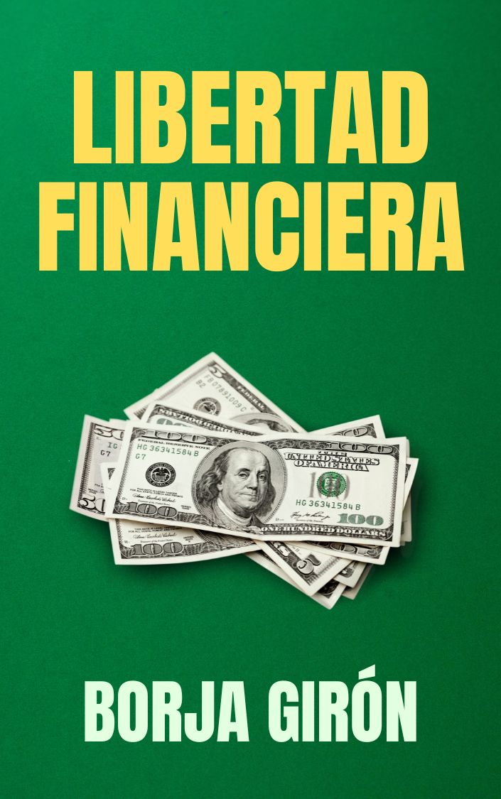 Libertad Financiera de Borja Girón