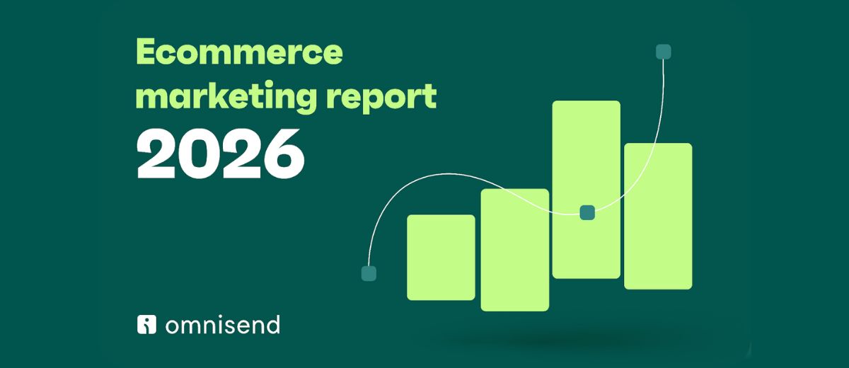 ecommerce marketing report 2026 omnisend